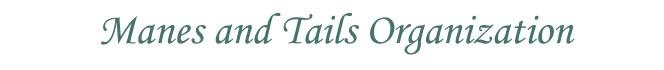Manes and Tails Organization